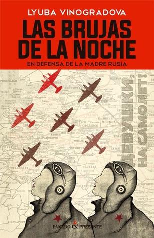 Las brujas de la noche. En defensa de la madre Rusia (Paperback)