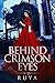 Behind Crimson Eyes