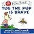Tug the Pup is Brave (Learn to Read with Tug the Pup and Friends! Box Set 2, Book #7)
