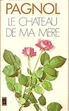 Le Château de ma mère by Marcel Pagnol