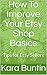 How To Improve Your Etsy Shop Basics by Kara Buntin