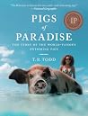 Pigs of Paradise: The Story of the World-Famous Swimming Pigs
