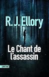 Le Chant de l'assassin by R.J. Ellory