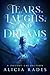 Tears, Laughs, and Dreams: A Poetry Collection