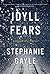 Idyll Fears: A Thomas Lynch Novel