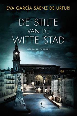 De stilte van de witte stad  (De witte stad, #1)
