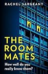 The Roommates by Rachel Sargeant