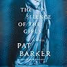 The Silence of the Girls by Pat Barker
