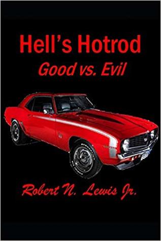 Hell's Hot Rod: Good vs. Evil