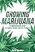 Growing Marijuana: DIY Cann...