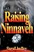 Raising Ninnaveh: Raising D...