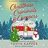 Christmas, Criminals, and Campers by Tonya Kappes Christmas, Criminals, and Campers by Tonya Kappes