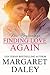 Finding Love Again by Margaret Daley