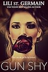 Gun Shy by Lili St. Germain