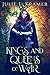 Kings and Queens of War by Julie L. Kramer