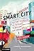 The Smart Enough City: Putting Technology in Its Place to Reclaim Our Urban Future (Strong Ideas)