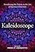 Kaleidoscope: Broadening th...