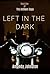 Left in the Dark by Amanda Johnston Left in the Dark by Amanda Johnston