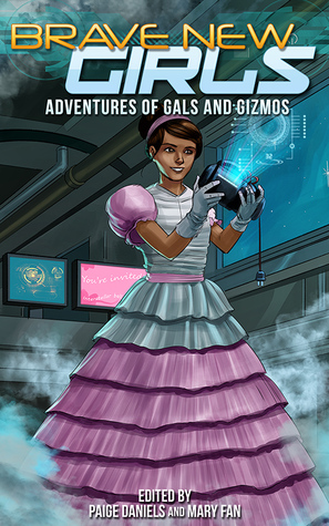 Adventures of Gals and Gizmos (Brave New Girls, #4)