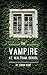 The Vampire at Waltham School by Simon Kemp