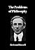 The Problems of Philosophy: Large Print (Reader Classics)