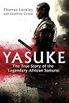 Yasuke: The true ...