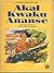 Akal Kwaku Ananse by Nazel Hashim Mohamad
