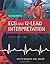 Huszar's ECG and 12-Lead Interpretation by Keith Wesley MD
