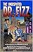 The Undisputed Dr. Fizz: A Case of Fizz-taken Identity (Heroes of Grand City Book 1)