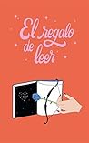 El regalo de leer by Isabel Acuña