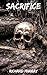 Sacrifice (Killing the Dead...