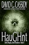 HauGHnt: Dark Shapes (Dark Shadows #1)