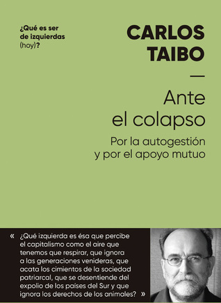 Ante el colapso. Por la autogestión y el apoyo mutuo (Unknown Binding)