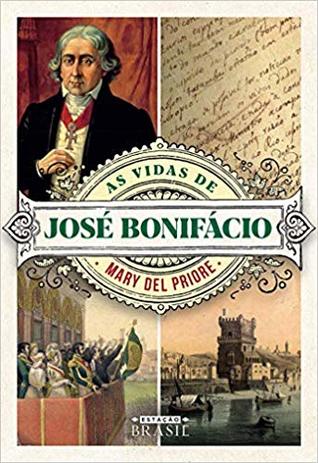 As vidas de José Bonifácio (Paperback)
