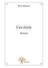 Une étoile: roman...