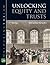 Unlocking Equity and Trusts (Unlocking the Law)