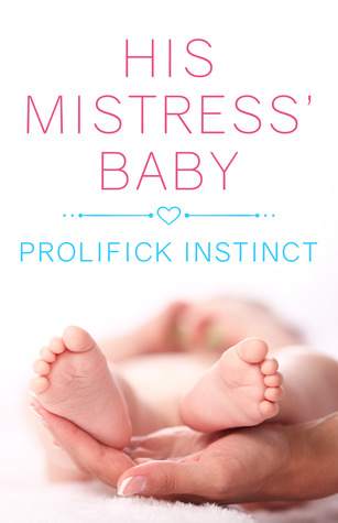His Mistress' Baby (Unknown Binding)