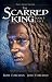 The Scarred King I by Rose Foreman