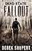 Dead State Fallout (A Post Apocalyptic Survival Thriller, Book 1) by Derek Shupert