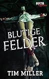 Blutige Felder