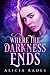 Where the Darkness Ends