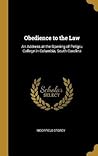 Obedience to the Law: An Address at the Opening of Petigru College in Columbia, South Carolina