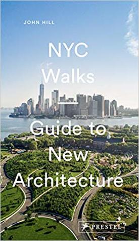 NYC Walks: Guide to New Architecture (Paperback)