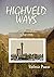 Highveld Ways by Valerie Poore Highveld Ways by Valerie Poore