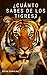 ¿Cuánto sabes de los tigres...