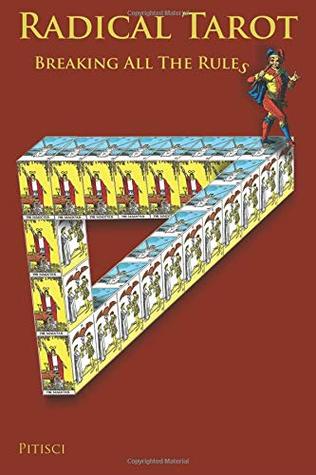 Radical Tarot: Breaking all the Rules (Paperback)