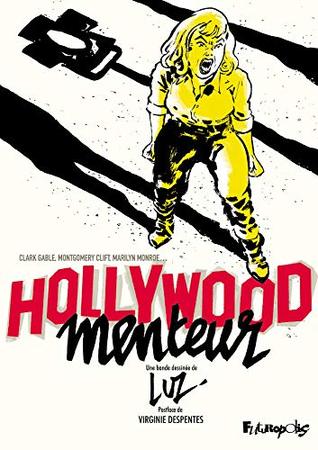 Hollywood menteur (French Edition)