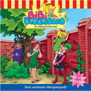 Bibi Blocksberg - … im Hexeninternat (Bibi Blocksberg #77)