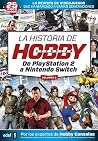 La historia de Hobby Consolas (vol. 2): De PlayStation 2 a Nintendo Switch La historia de Hobby Consolas (vol. 2): De PlayStation 2 a Nintendo Switch