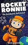Rocket Ronnie: The Accidental Astronaut